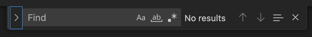 The find bar of VS Code. A text field reads “Find”, with three buttons on the right side of the field reading “Aa”, “ab” underlined, and “.\*”. To the left of the text field is a right-facing arrow. To the right text reads “No results”.