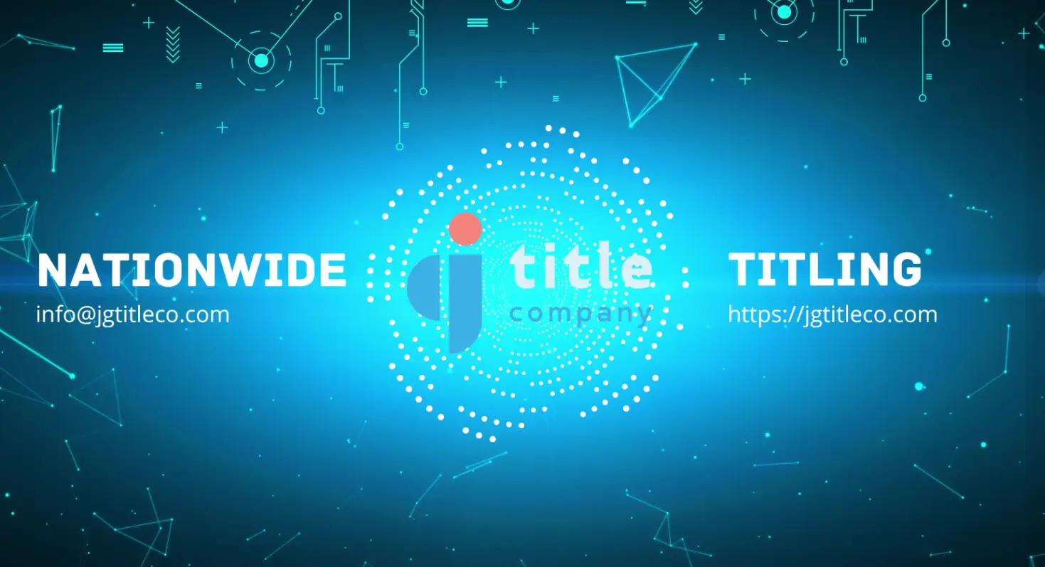 The J.G. Title Company logo sits in the center of an image on a blue background with futuristic designs reminiscent of circuit boards. Text on either side of the logo reads “Nationwide titling”, with text under reading “info@jgtitleco.com” and “https://jgtitleco.com”
